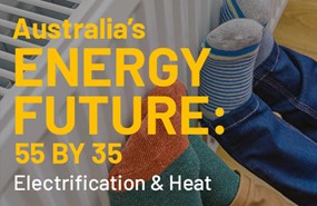 Australia's Energy Future - Electrification and Heat
